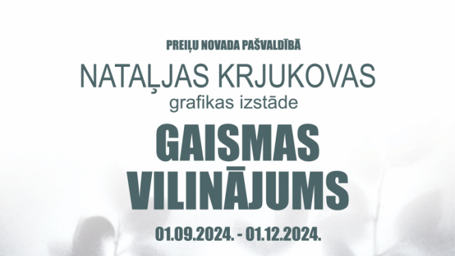 Nataļjas Krjukovas grafikas izstāde "Gaismas vilinājums".